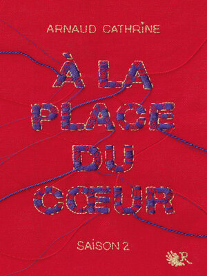 cover image of À la place du coeur--Saison 2